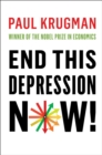 End This Depression Now! - Book