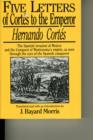 Hernando Cortes : Five Letters, 1519-1526 - Book