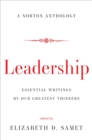 Leadership : Essential Writings by Our Greatest Thinkers - Book