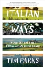 Italian Ways : On and Off the Rails from Milan to Palermo - eBook