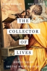 The Collector of Lives : Giorgio Vasari and the Invention of Art - Book
