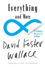 Everything and More : A Compact History of Infinity - eBook