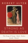 Strong As Death Is Love : The Song of Songs, Ruth, Esther, Jonah, and Daniel, A Translation with Commentary - Book