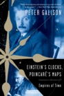 Einstein's Clocks and Poincare's Maps : Empires of Time - eBook