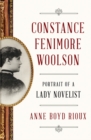 Constance Fenimore Woolson : Portrait of a Lady Novelist - Book