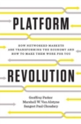Platform Revolution : How Networked Markets Are Transforming the Economy--and How to Make Them Work for You - Book