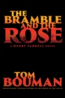 The Bramble and the Rose : A Henry Farrell Novel - eBook