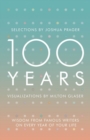 100 Years : Wisdom From Famous Writers on Every Year of Your Life - Book