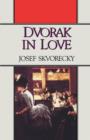 Dvorak in Love : A Light-Hearted Dream - Book