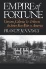 Empire of Fortune : Crowns, Colonies, and Tribes in the Seven Years War in America - Book