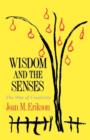 Wisdom and the Senses : The Way of Creativity - Book