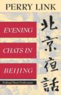 Evening Chats in Beijing : Probing China's Predicament - Book