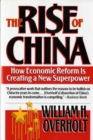 The Rise of China : How Economic Reform is Creating a New Superpower - Book