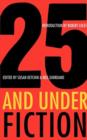 25 and Under : Fiction - Book