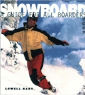 The Snowboard Book : A Guide for All Boarders - Book