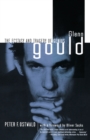 Glenn Gould : The Ecstasy and Tragedy of Genius - Book