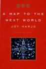 A Map to the Next World : Poems and Tales - Book