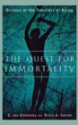 The Quest for Immortality : Science at the Frontiers of Aging - Book