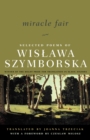 Miracle Fair : Selected Poems of Wislawa Szymborska - Book