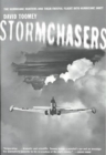 Stormchasers : The Hurricane Hunters and Their Fateful Flight into Hurricane Janet - Book
