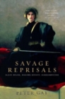 Savage Reprisals : Bleak House, Madame Bovary, Buddenbrooks - Book