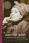 Warrior Poet : A Biography of Audre Lorde - Book