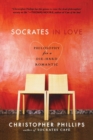 Socrates in Love : Philosophy for a Passionate Heart - Book
