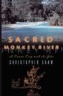 Sacred Monkey River - Book