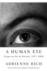 A Human Eye : Essays on Art in Society, 1997-2008 - Book