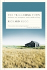 The Triggering Town : Lectures and Essays on Poetry and Writing - Book