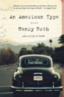 An American Type : A Novel - Book