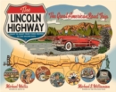 The Lincoln Highway : Coast to Coast from Times Square to the Golden Gate - Book
