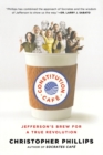Constitution Cafe : Jefferson's Brew for a True Revolution - Book