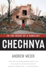 Chechnya : To the Heart of a Conflict - eBook