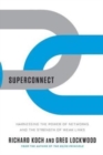 Superconnect : Harnessing the Power of Networks and the Strength of Weak Links - Book