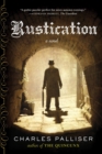 Rustication : A Novel - Book