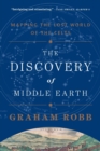 The Discovery of Middle Earth - Mapping the Lost World of the Celts - Book