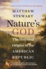 Nature's God : The Heretical Origins of the American Republic - Book