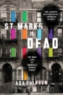 St. Marks Is Dead : The Many Lives of America's Hippest Street - Book