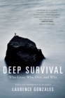 Deep Survival : Who Lives, Who Dies, and Why - Book