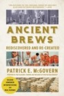 Ancient Brews : Rediscovered and Re-created - Book