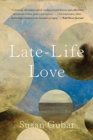 Late-Life Love : A Memoir - Book