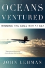 Oceans Ventured : Winning the Cold War at Sea - Book