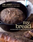 My Bread : The Revolutionary No-Work, No-Knead Method - eBook