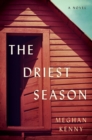 The Driest Season : A Novel - eBook