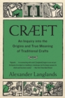Craeft : An Inquiry Into the Origins and True Meaning of Traditional Crafts - eBook