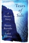 Tears of Salt : A Doctor's Story of the Refugee Crisis - eBook