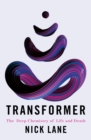 Transformer : The Deep Chemistry of Life and Death - eBook