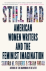 Still Mad : American Women Writers and the Feminist Imagination - eBook
