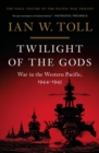 Twilight of the Gods : War in the Western Pacific, 1944-1945 - eBook